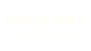 Planet of Lana II: Children of the Leaf - Review